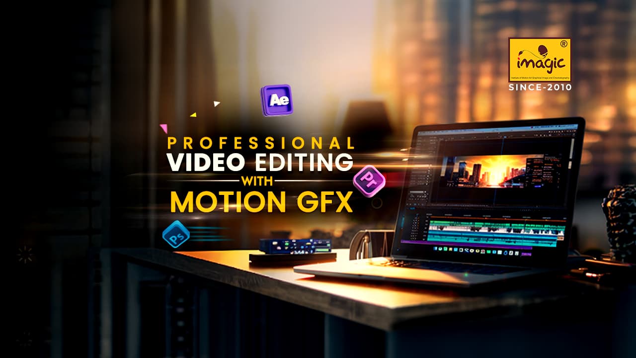Video Editing & Motion Graphics Course in Shrirampur